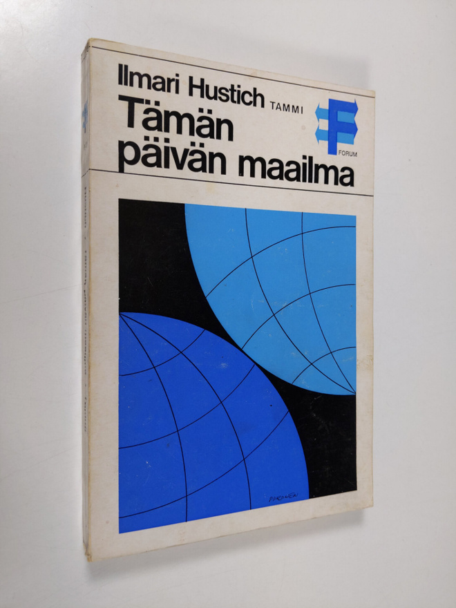 Ilmari Hustich : Tämän päivän maailma : poliittis-maantie...