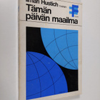 Ilmari Hustich : Tämän päivän maailma : poliittis-maantie... - pikkukuva 1