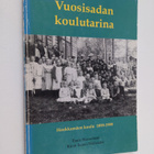 Kirsti Salmi-Niklander ym. : Vuosisadan koulutarina - Hau... - pikkukuva 1