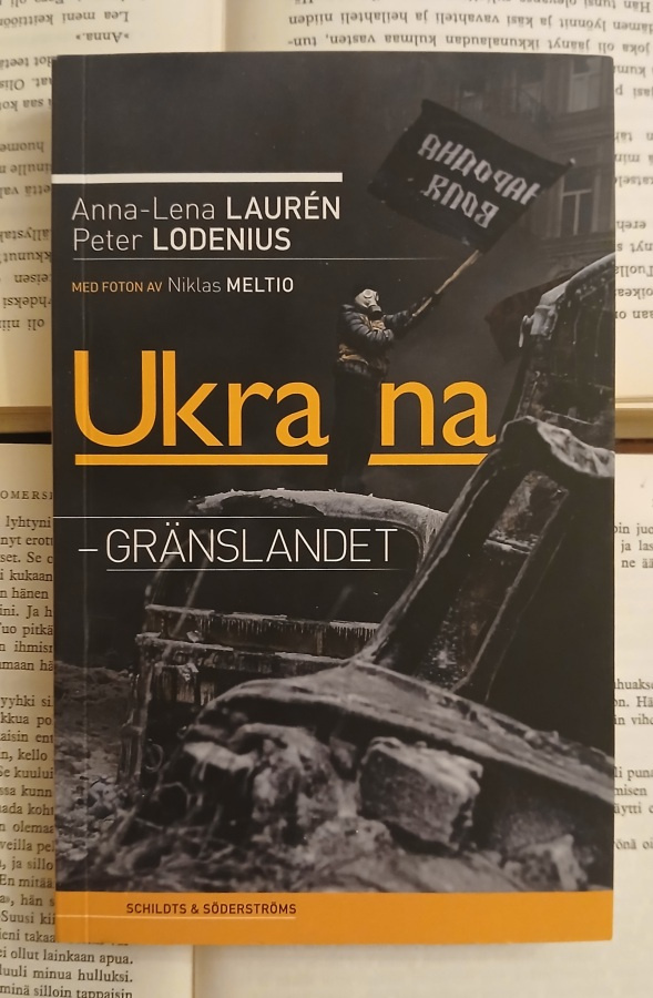 Anna-Lena Lauren • Peter Lodenius - Ukraina: gränslandet