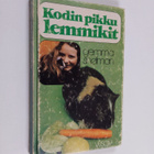 Gemma Snellman : Kodin pikku lemmikit - pikkukuva 1
