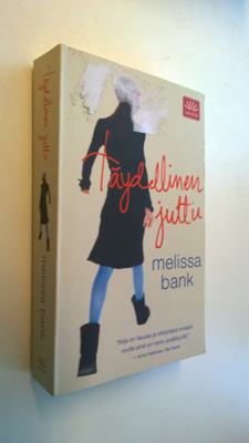 Melissa Bank : Täydellinen juttu
