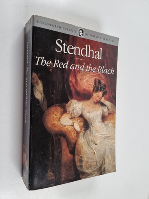 Stendhal : The Red and the Black : A Chronicle of the Nin...