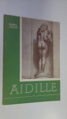 Rakel Jalas : Äidille
