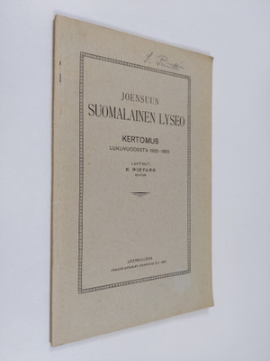 K. Wirtamo : Joensuun suomalainen lyseo : kertomus lukuvu...