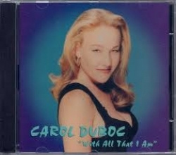 Carol Duboc - With All That I Am (CD)