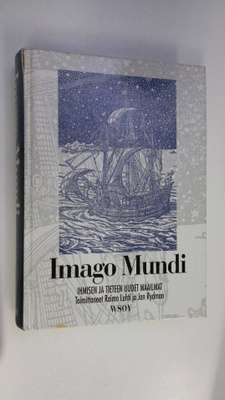 Raimo ym. (toim.) Lehti : Imago mundi : ihmisen ja tietee...
