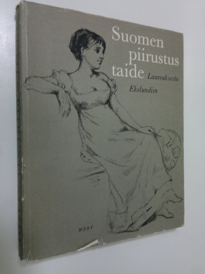 Suomen piirustustaide Laureuksesta Ekelundiin = Finnish d...