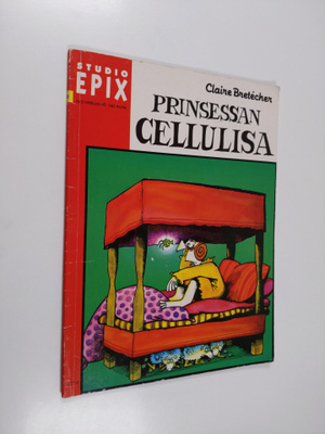 Claire Bretecher : Prinsessan Cellulisa