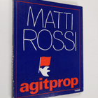 Matti Rossi : Agitprop - pikkukuva 1