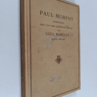 Paul Charles Morphy : Sammlung der von ihm gespielten Par... - pikkukuva 1