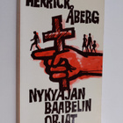 Herrick Åberg : Nykyajan Baabelin orjat : kuusitoista vuo... - pikkukuva 1