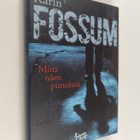 Karin Fossum : Minä näen pimeässä - pikkukuva 1