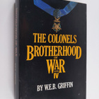 W. E. B. Griffin : The Colonels Brotherhood of War Book IV - pikkukuva 1