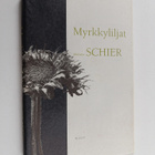 Marjatta Schier : Myrkkyliljat : kertomuksia - pikkukuva 1