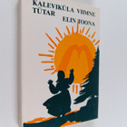 Elin Toona : Kalevikula viimne tutar - pikkukuva 1