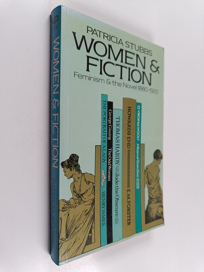 Patricia Stubbs : Women and fiction : feminism and the no...