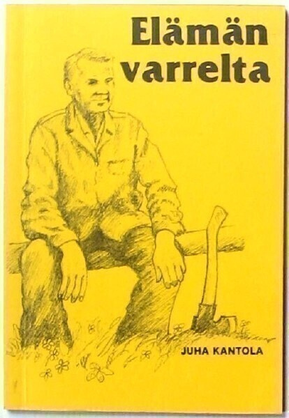 Lehtimäki Kantola Juha Elämän varrelta