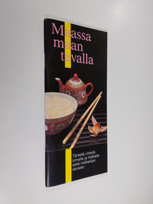 Maassa maan tavalla : Tärkeitä vihjeitä lomalle ja matkal...