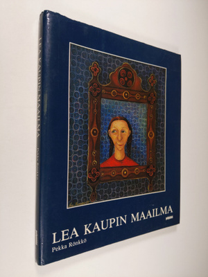 Pekka Rönkkö : Lea Kaupin maailma