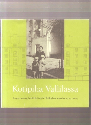 Meriläinen, Minna: Kotipiha Vallilassa, nid., K3 +