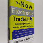 Jonathan R. Aspatore : The new electronic traders : under... - pikkukuva 1