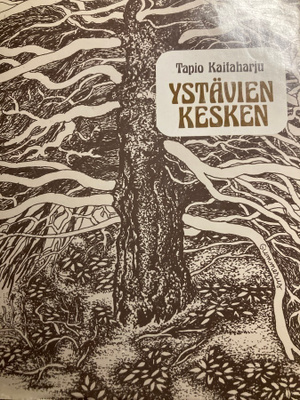 TAPIO KAITAHARJU: YSTÄVIEN KESKEN