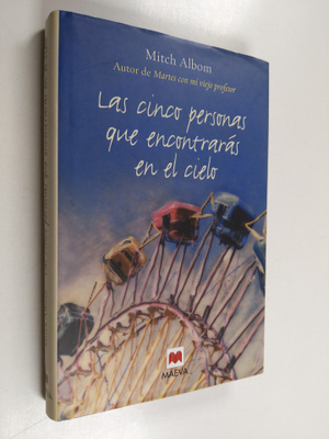 Mitch Albom : Las cinco personas que encontraras en el cielo