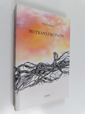 Pirjo Puukko : Mutkanlukutaito