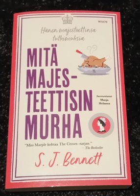S.J. Bennett - Mitä majesteettisin murha