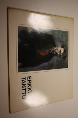 Erkki Tanttu (1907-1985) : Retretti 15.2.-20.4.1987