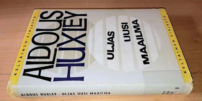 Aldous Huxley : Uljas uusi maailma (sid.)