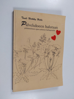 Tuuli Helkky Helle : Palvelukseen halutaan : runoiluja ra...