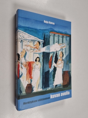 Anja Hatva : Merkityksen välittäminen kuvan avulla