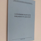Läänemere rahvaste kirjakeelte ajaloost - pikkukuva 1