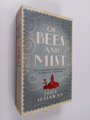 Erick Setiawan : Of Bees and Mist