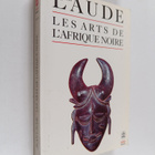 Jean Laude : Les Arts de l'Afrique noire - pikkukuva 1