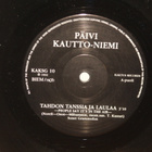 Päivi Kautto-Niemi 7" Tahdon tanssia ja laulaa (ps) - pikkukuva 2