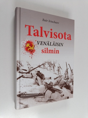 Bair Irincheev : Talvisota venäläisin silmin