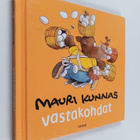 Mauri Kunnas : Vastakohdat - pikkukuva 1