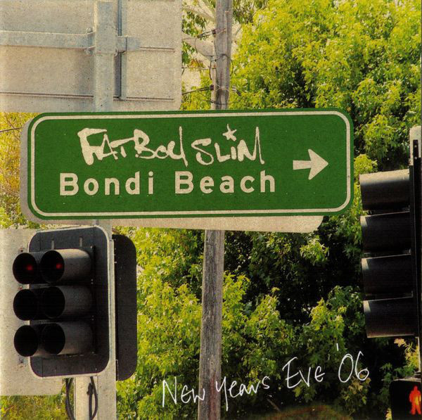 Fatboy Slim - Bondi Beach - New Years Eve '06 (CD) VG+!!