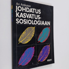 Ari Antikainen : Johdatus kasvatussosiologiaan - pikkukuva 1