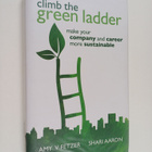 Amy V. Fetzer : Climb the green ladder : make your compan... - pikkukuva 1