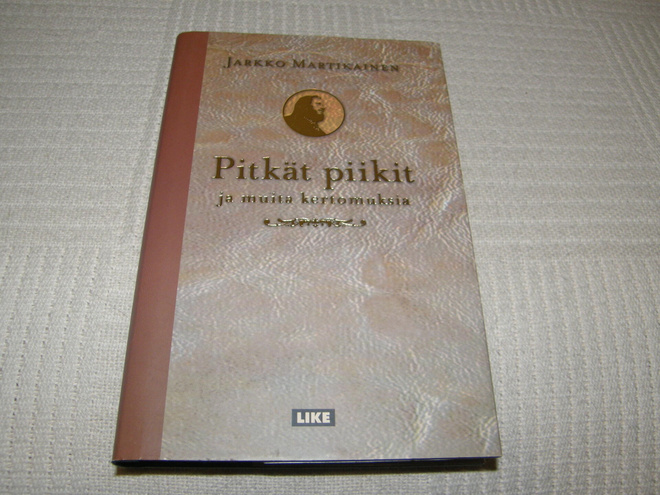 Jarkko Martikainen Pitkät piikit ja muita kertomuksia  -sid