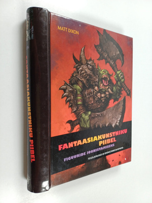 Matt Dixon : Fantaasiakunstniku piibel figuuride joonista...