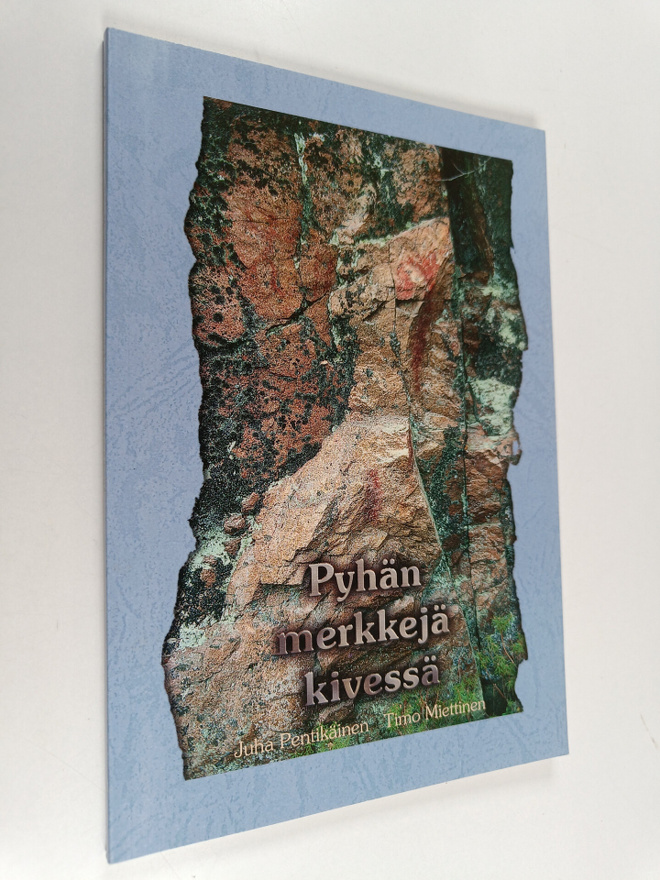 Juha Pentikäinen ym. : Pyhän merkkejä kivessä