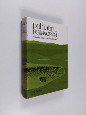 Yrjö Ylänne : Pohjolan kalavesiltä