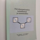 Matti Mäkelin ym. : Palvelustrategiat : palveluorganisaat... - pikkukuva 1