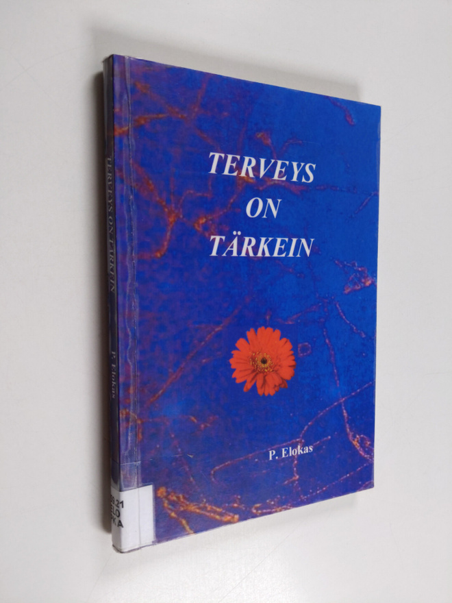 P. Elokas : Terveys on tärkein