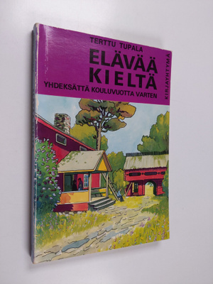 Terttu Tupala : Elävää kieltä yhdeksättä kouluvuotta varten